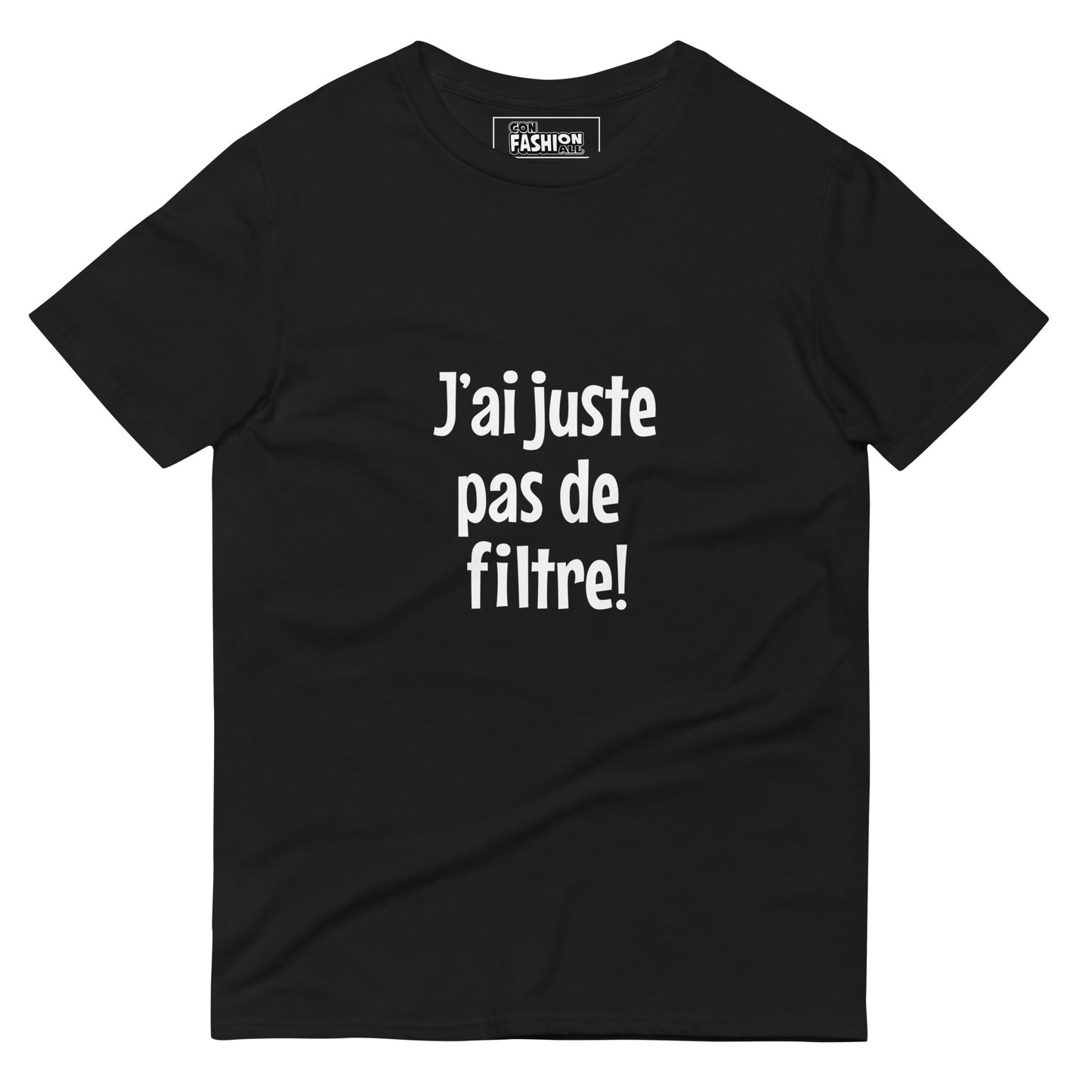 J'ai juste pas de filtre - Men's T-Shirt