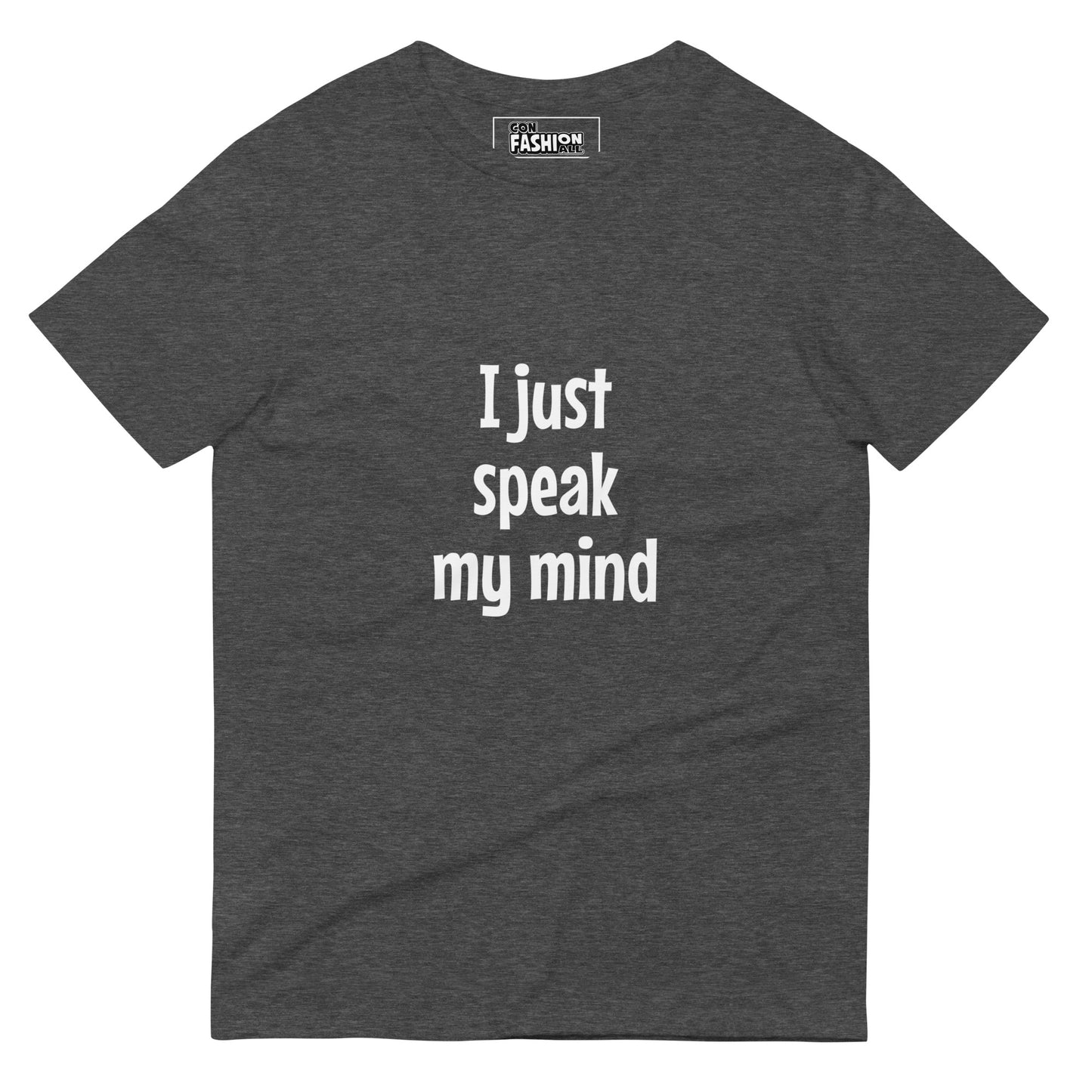 I just speak my mind - Men's T-Shirt