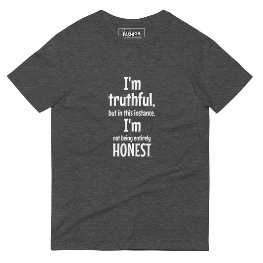 I'm truthful, I'm honest - Men's T-Shirt