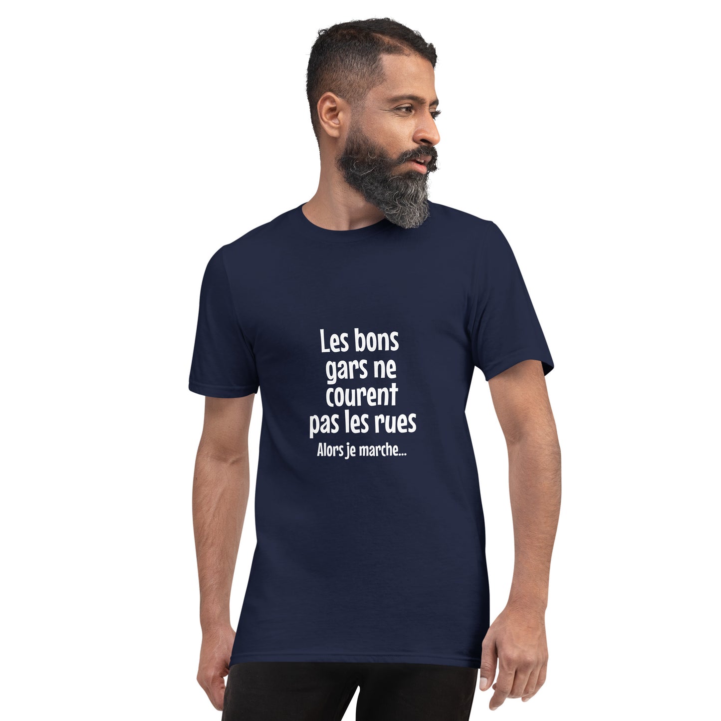 Les bons gars ne courent pas les rues - T-shirt Homme
