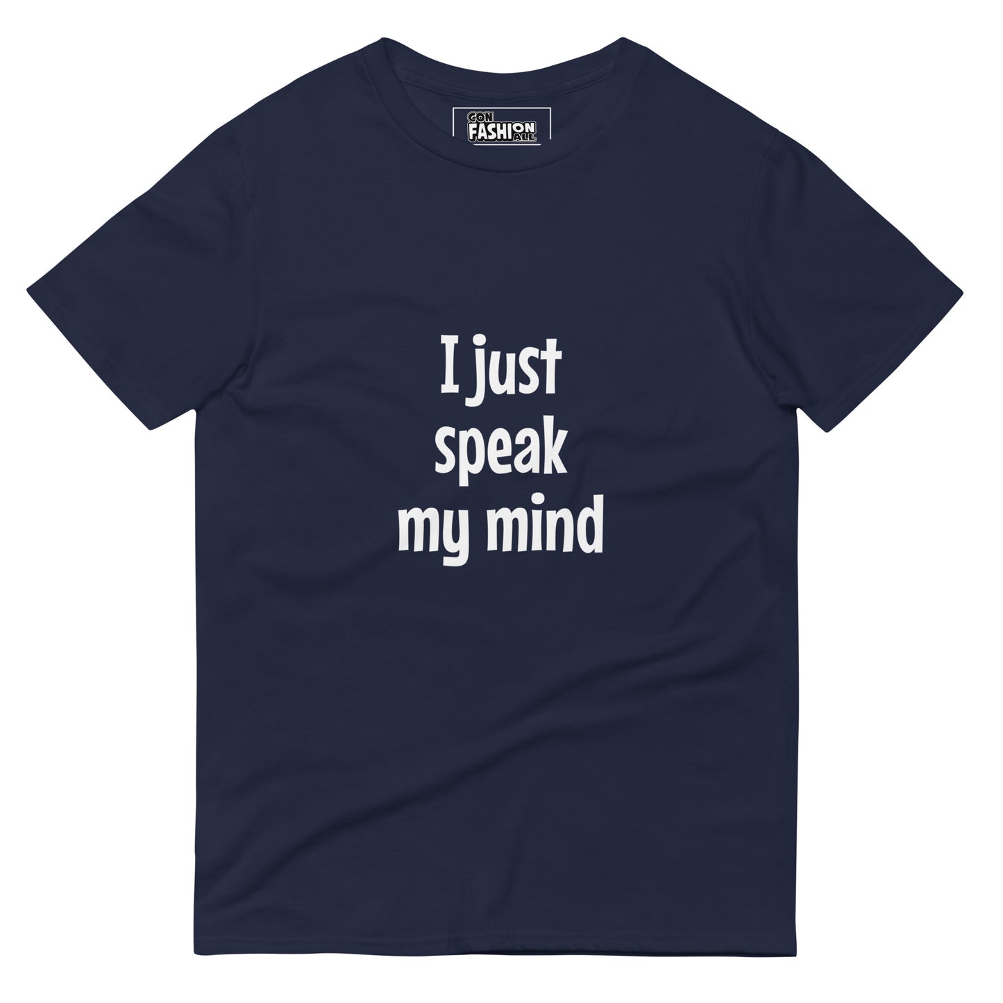 I just speak my mind - Men's T-Shirt