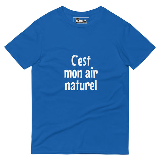 C'est mon air naturel - Men's T-Shirt