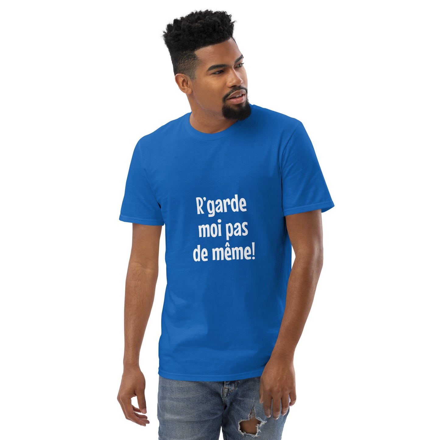 R'garde moi pas de même - Men's T-Shirt