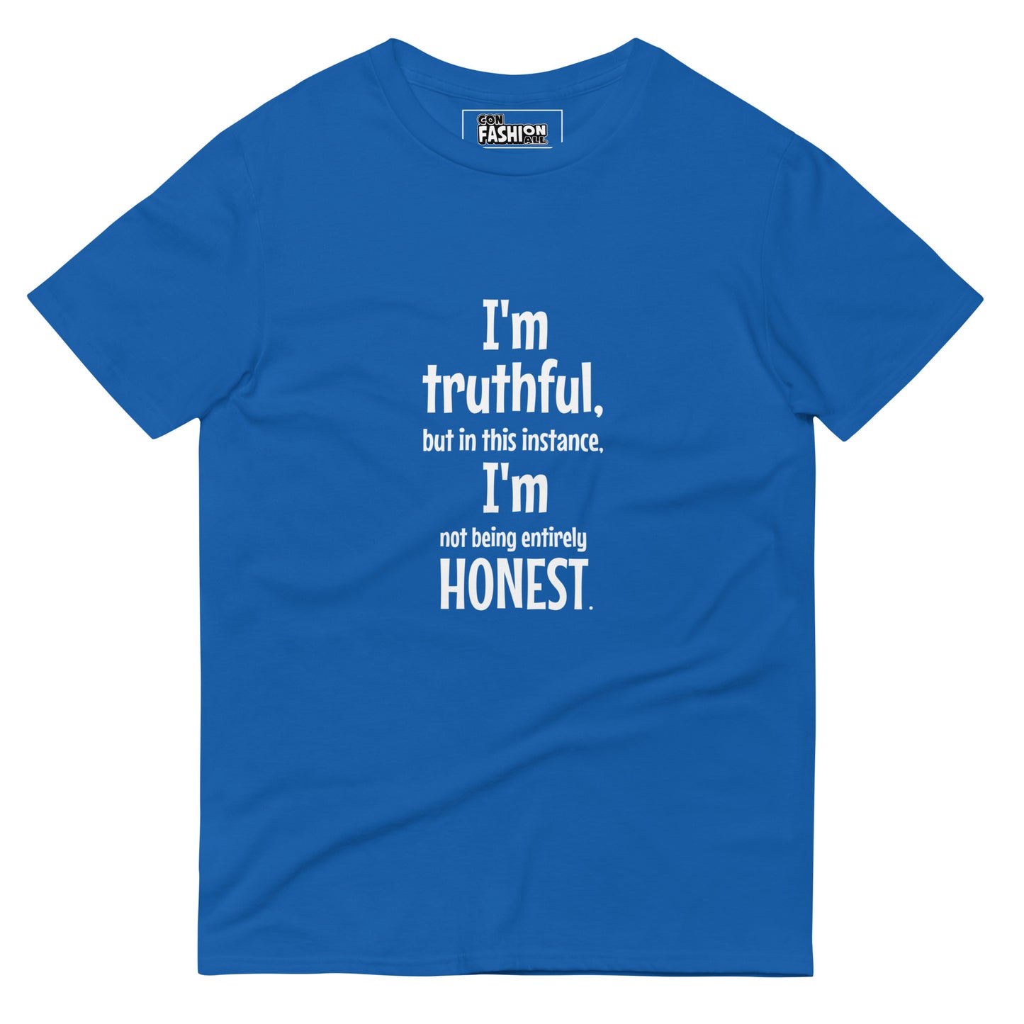 I'm truthful, I'm honest - Men's T-Shirt