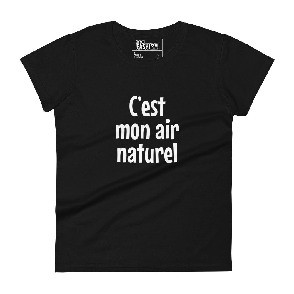 C'est mon air naturel - Women's T-shirt