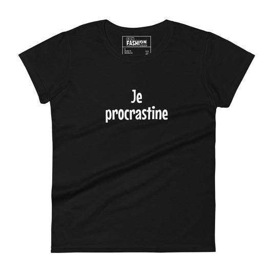 Je procrastine - Women's T-shirt