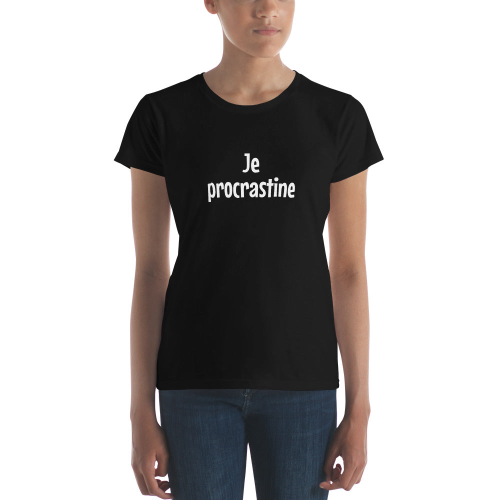 Je procrastine - Women's T-shirt