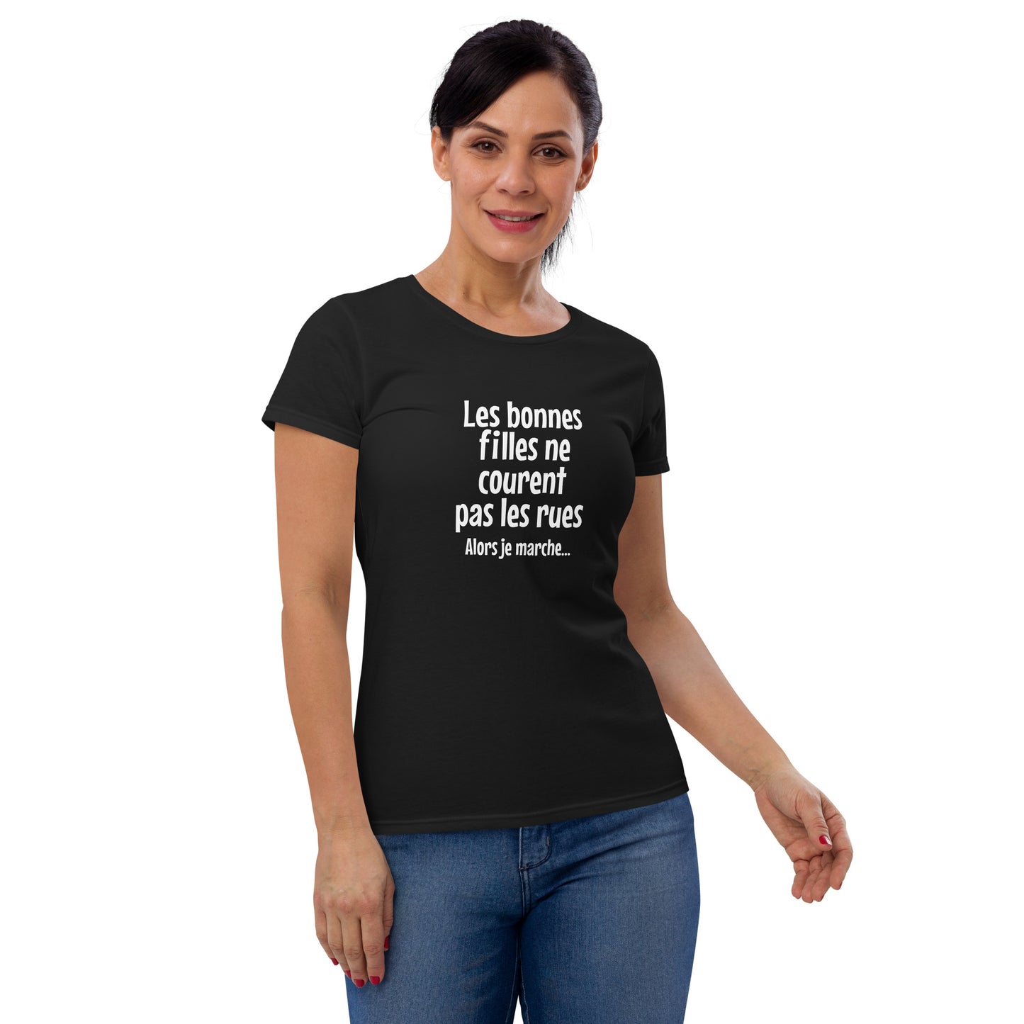 Les bonnes filles ne courent pas les rues - Women's T-shirt