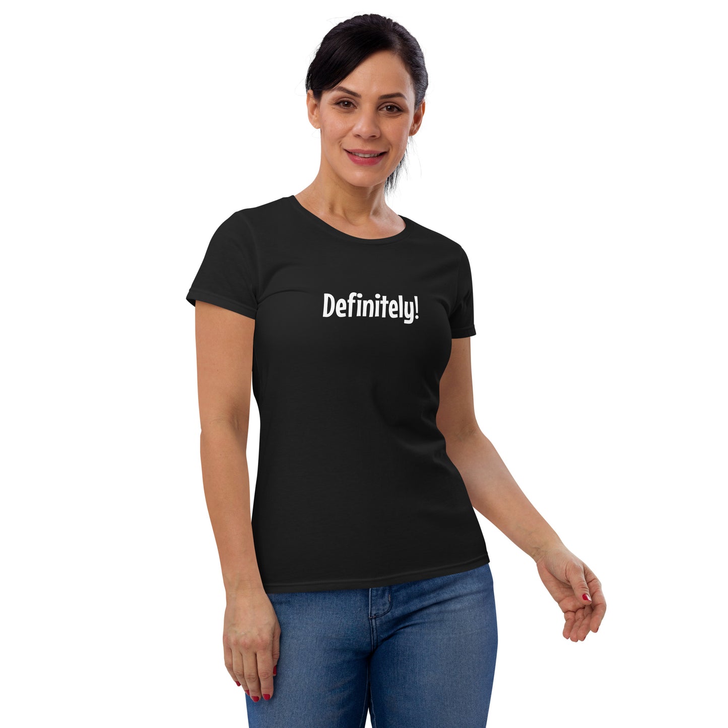 Definitely - Women's T-shirt