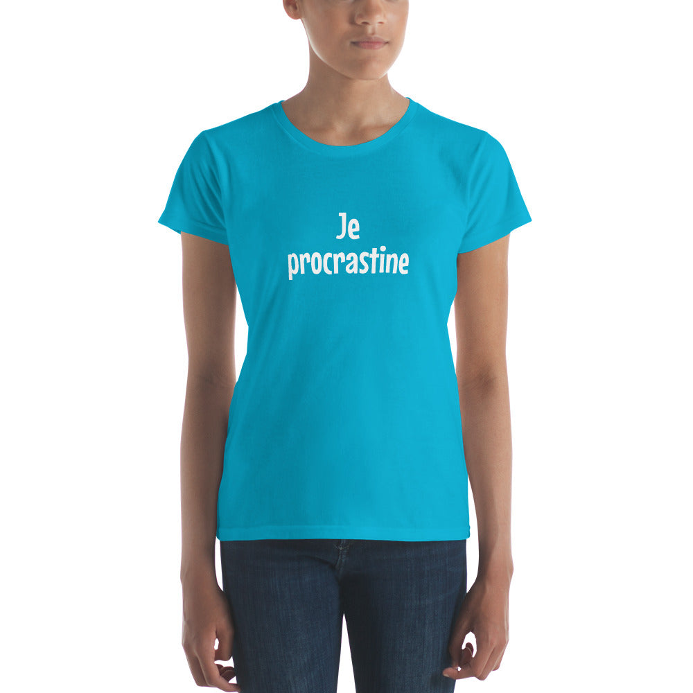 Je procrastine - Women's T-shirt
