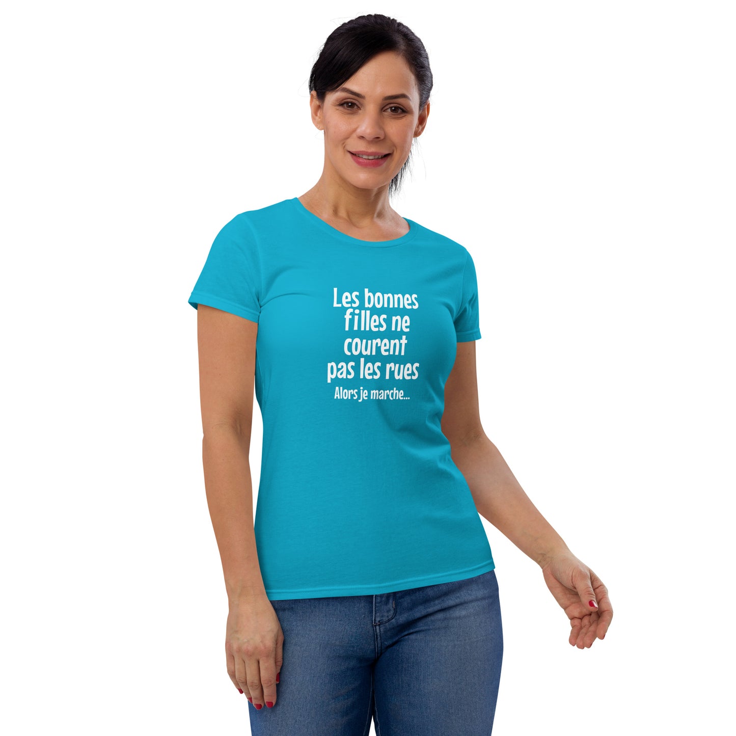 Les bonnes filles ne courent pas les rues - Women's T-shirt