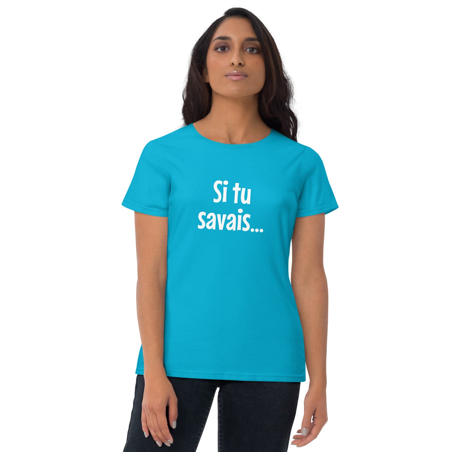 Si tu savais - T-shirt Femme