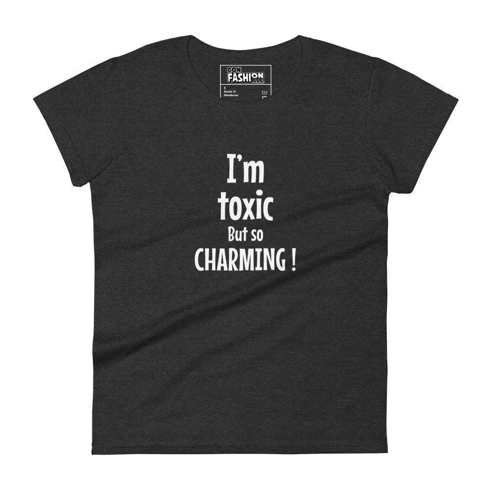 I'm toxic but so charming - Women's T-shirt
