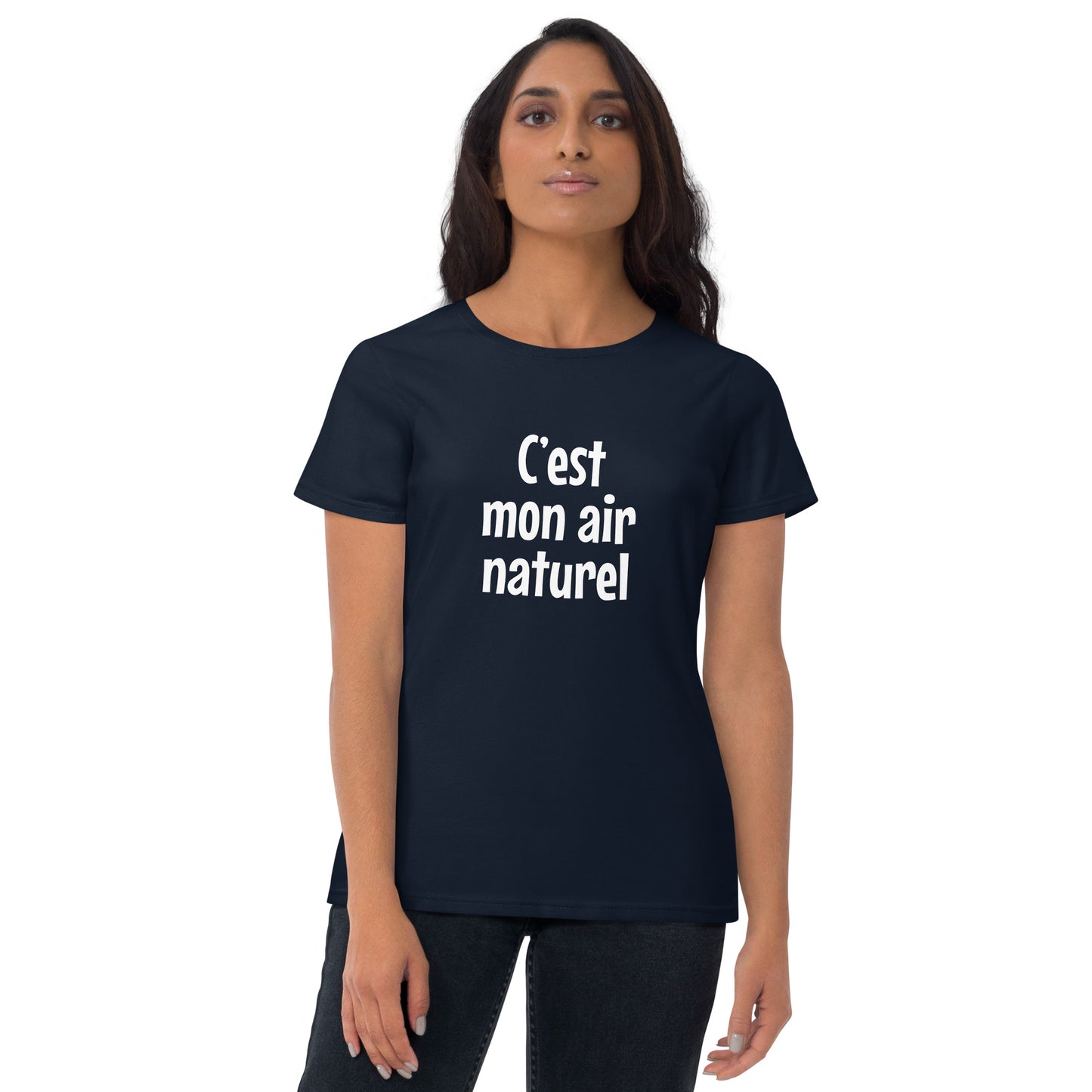 C'est mon air naturel - Women's T-shirt