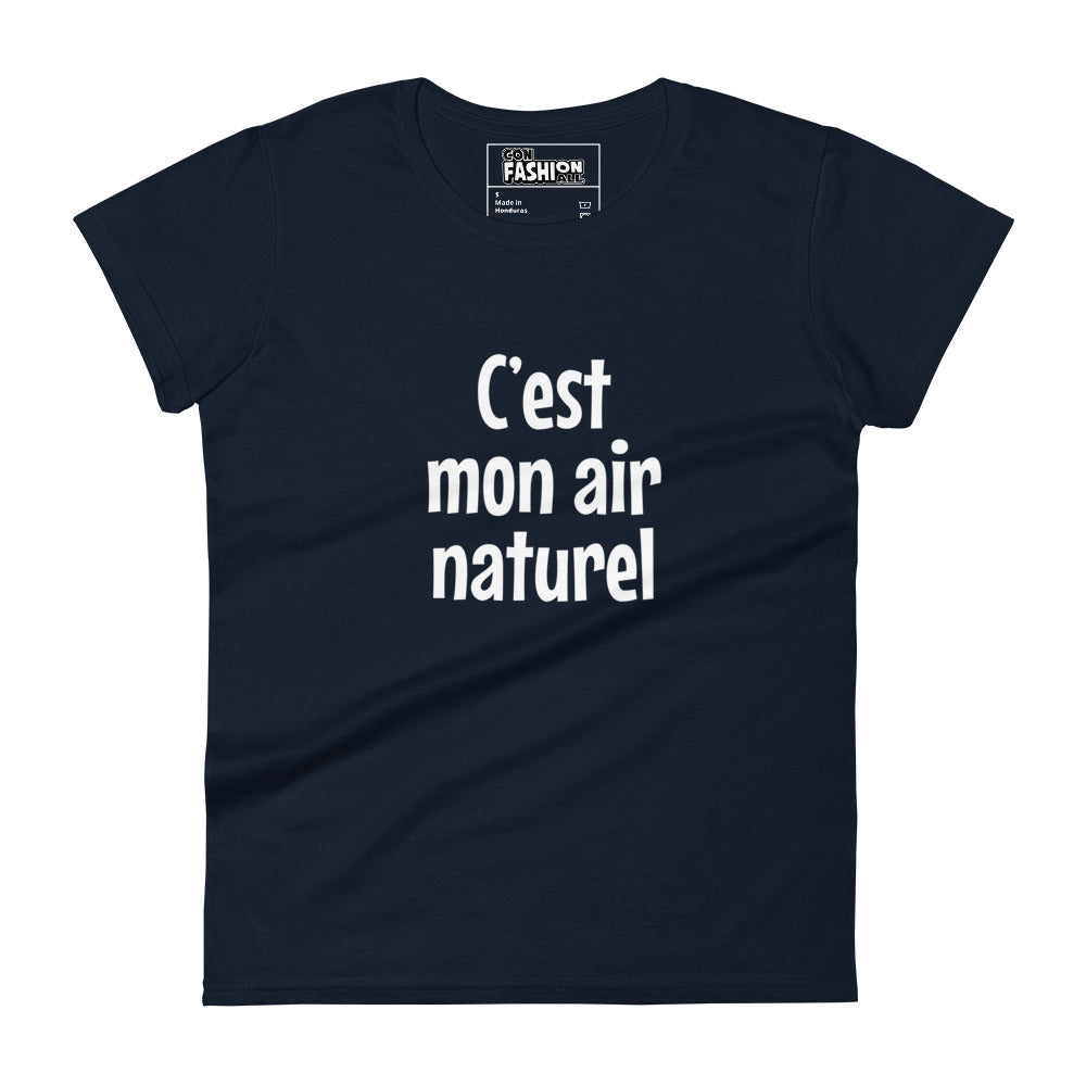 C'est mon air naturel - Women's T-shirt