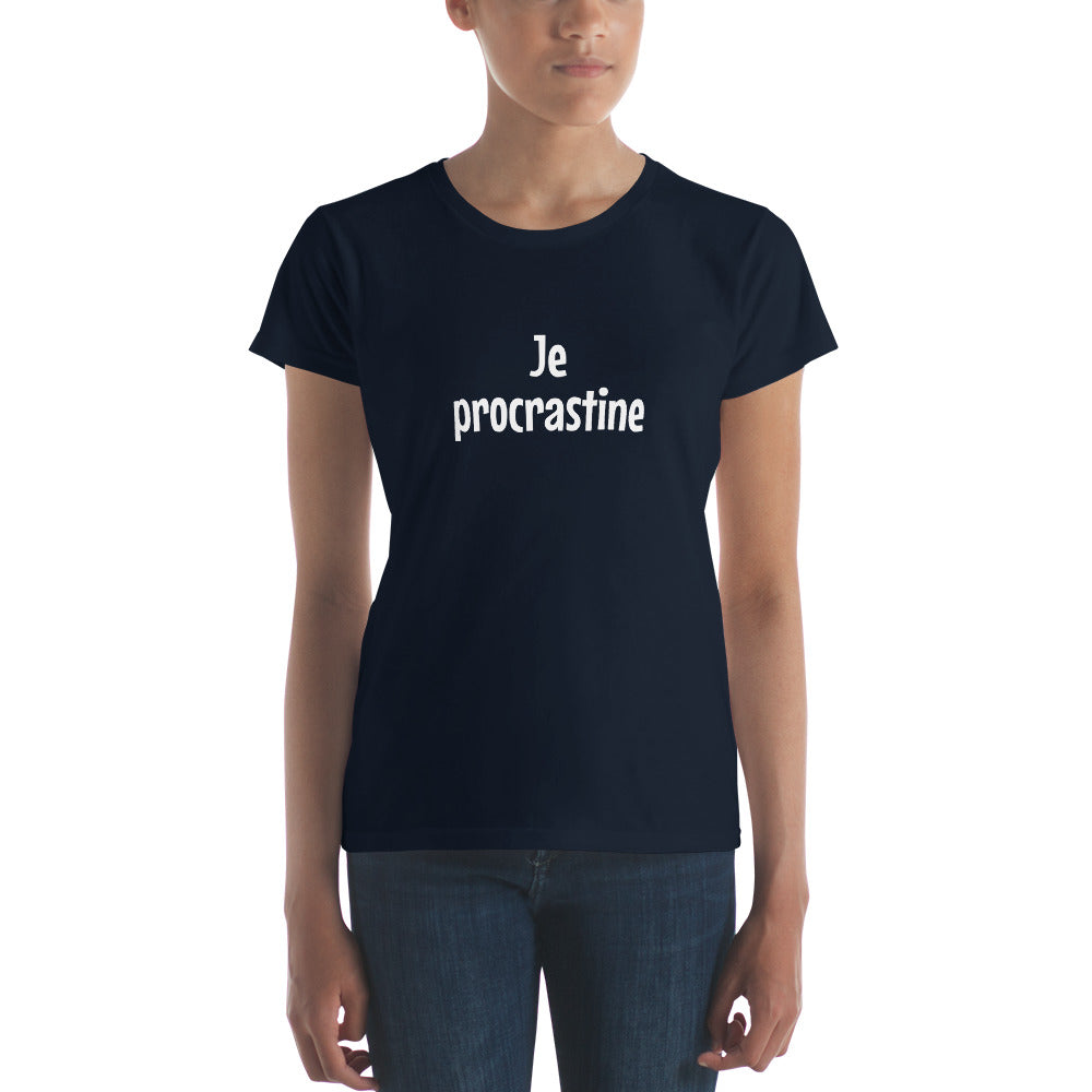 Je procrastine - Women's T-shirt
