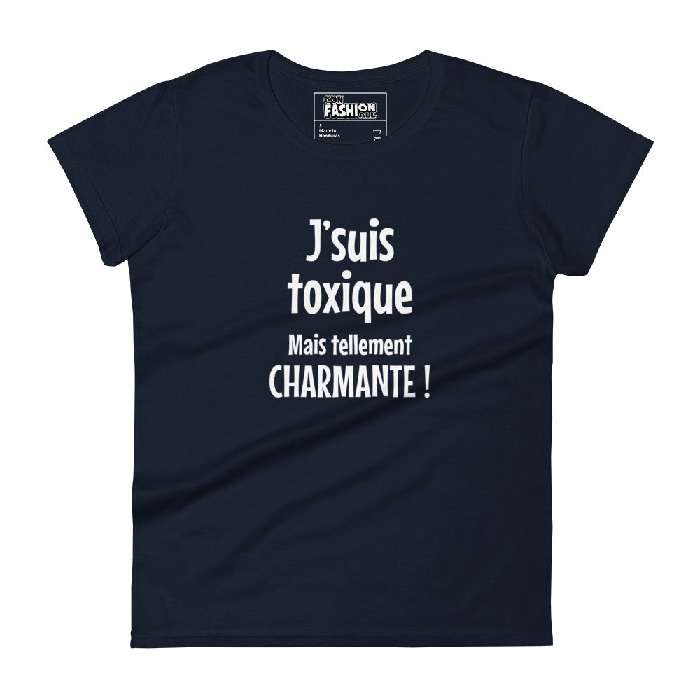 J'suis toxique mais tellement charmante - Women's T-shirt