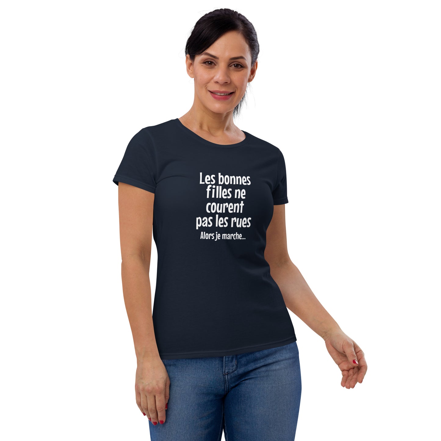 Les bonnes filles ne courent pas les rues - Women's T-shirt
