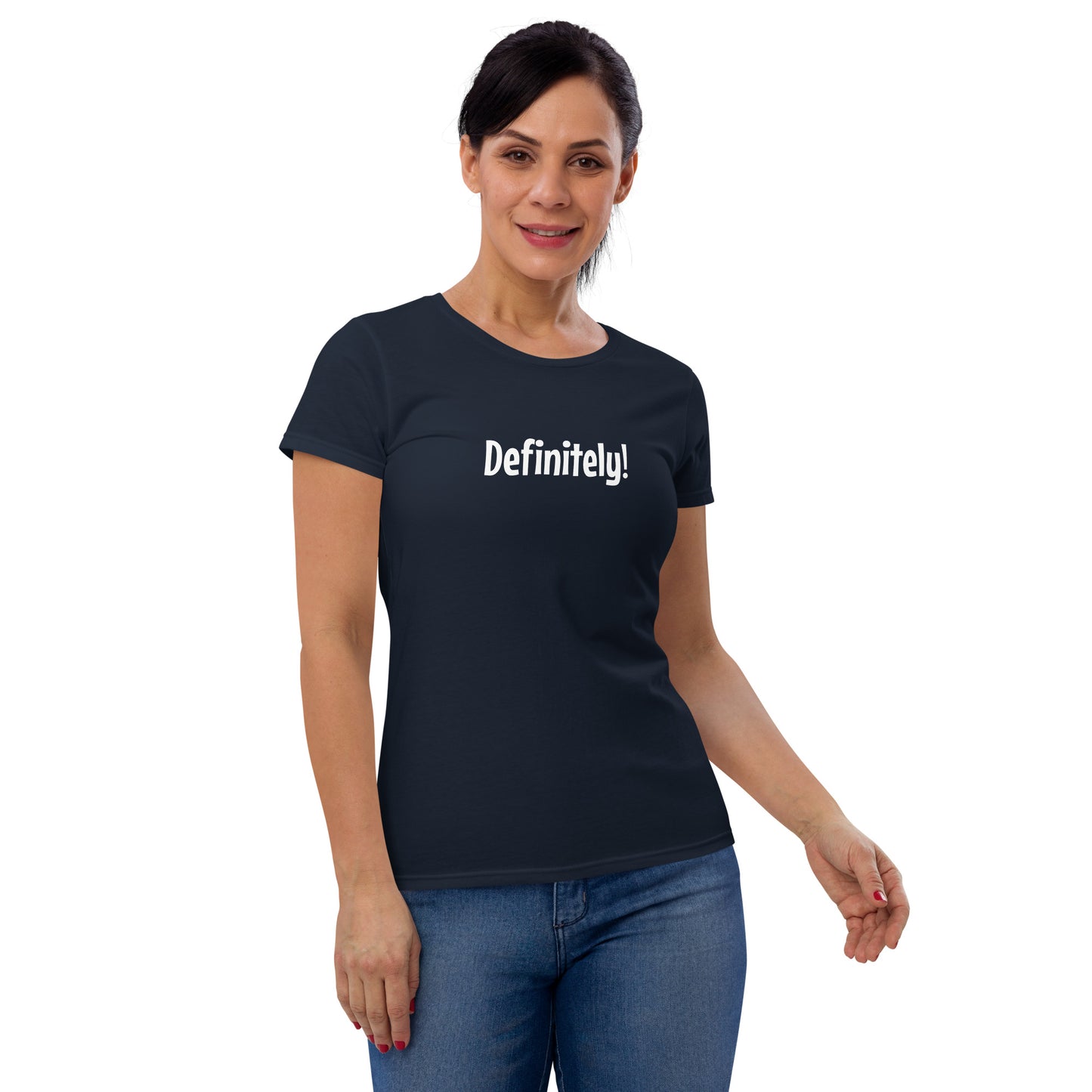Definitely - Women's T-shirt