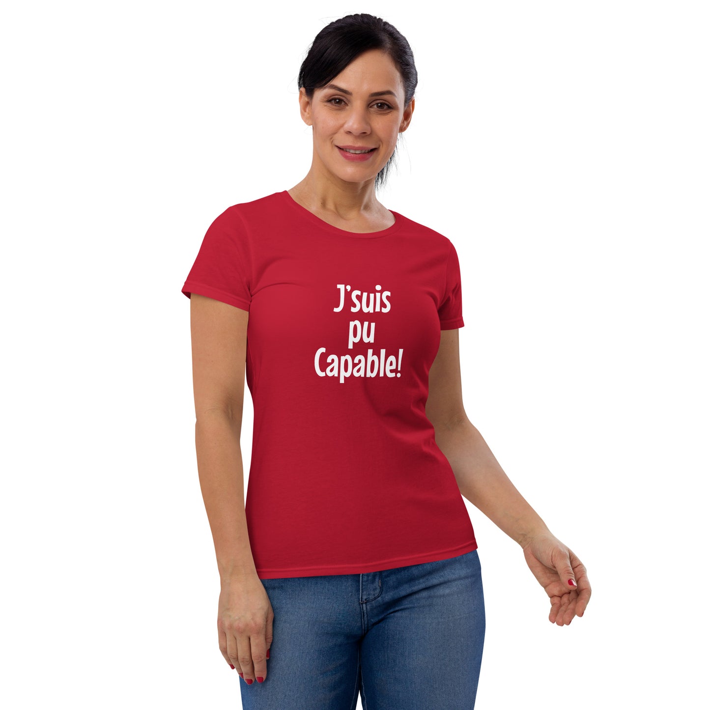 J'suis pu capable - Women's T-shirt