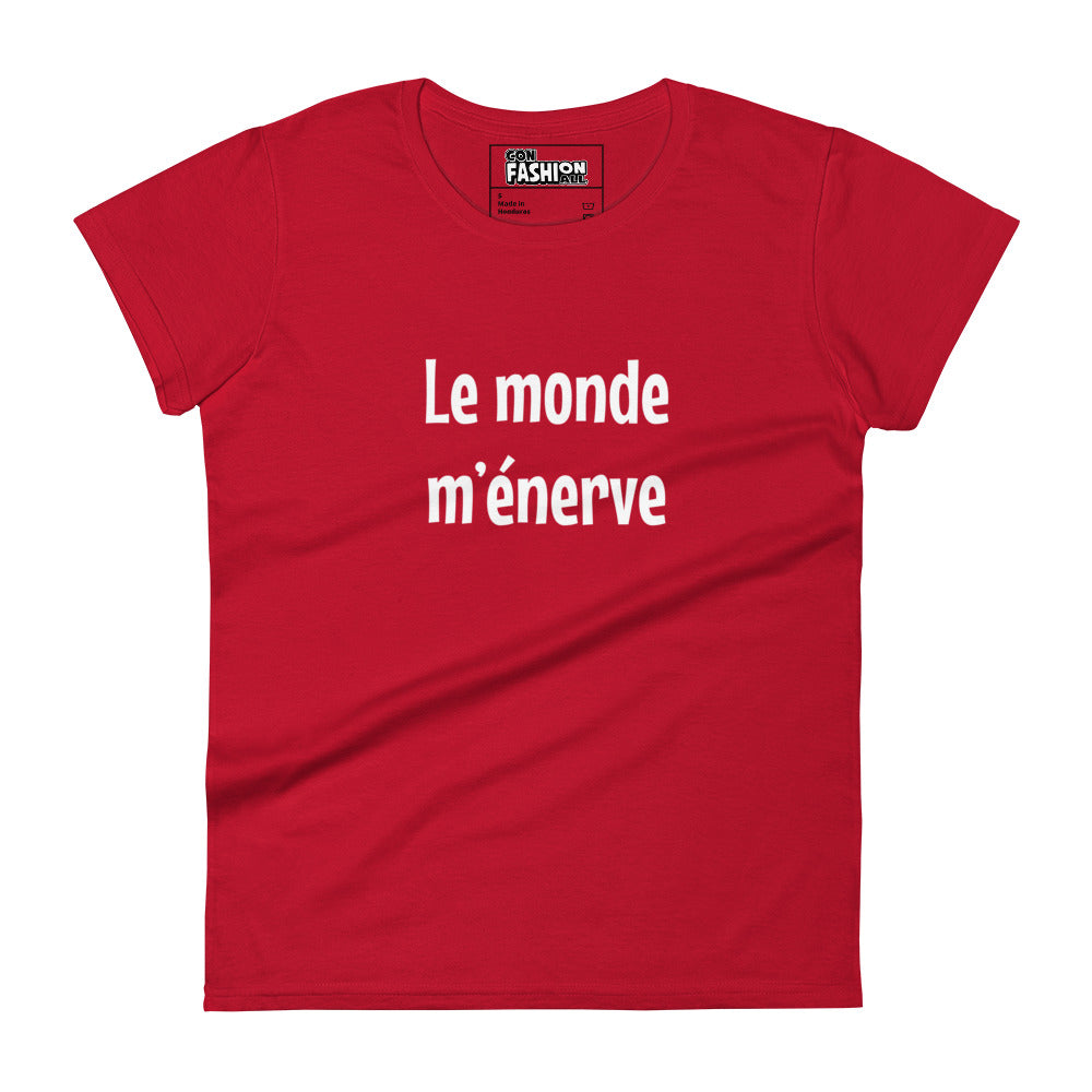 Le monde m'énerve - Women's T-shirt