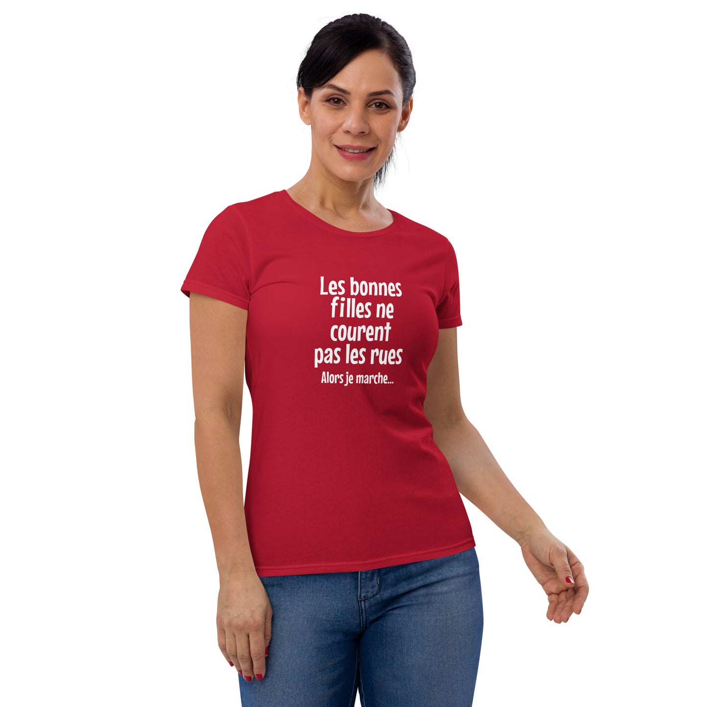 Les bonnes filles ne courent pas les rues - Women's T-shirt