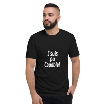 J'suis pu capable - Men's T-Shirt