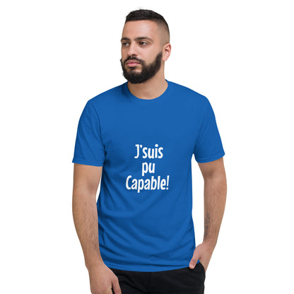 J'suis pu capable - Men's T-Shirt