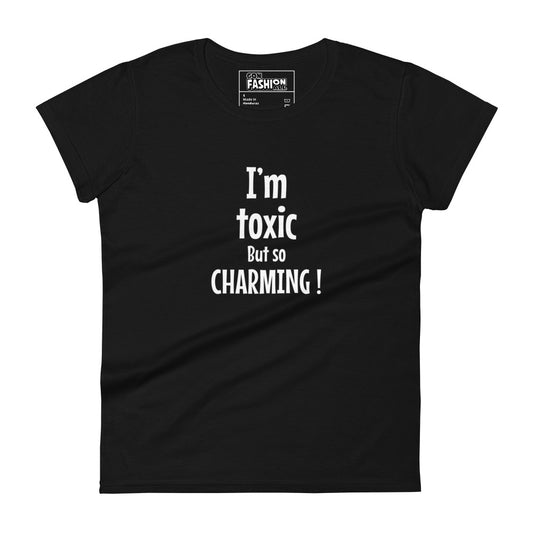 I'm toxic but so charming - Women's T-shirt