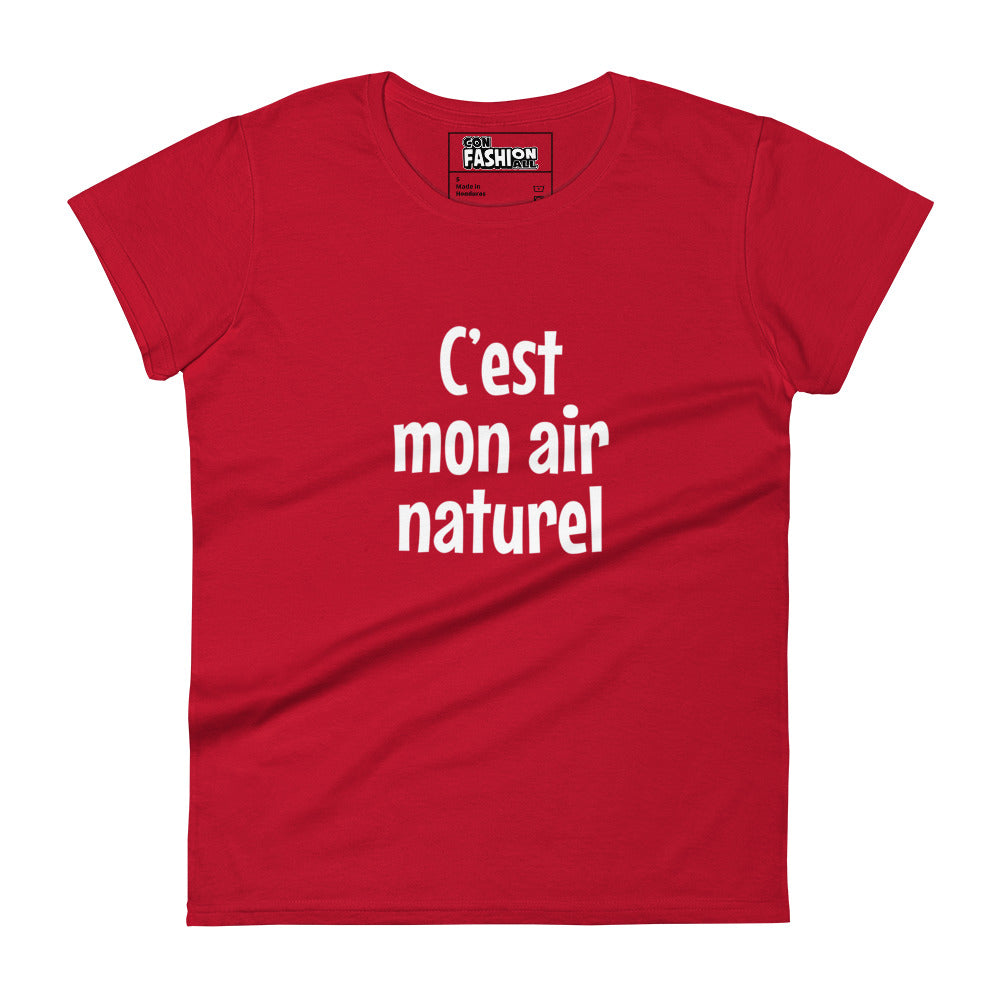 C'est mon air naturel - Women's T-shirt